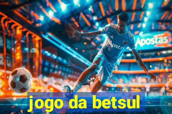 jogo da betsul